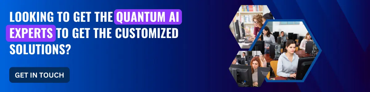 Looking_to_get_the_Quantum_AI_experts_to_get_the_customized_solutions