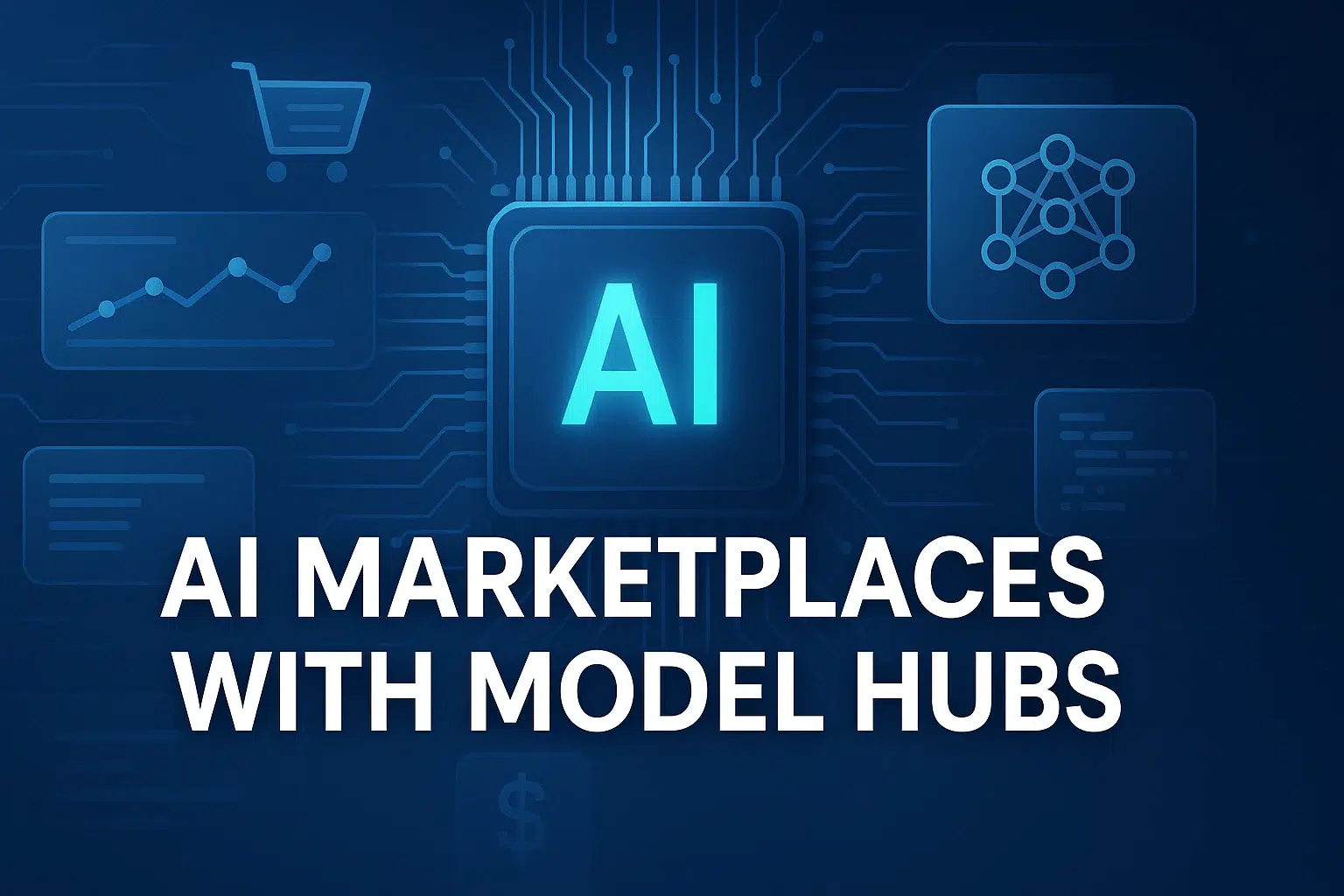 AI Marketplaces with Model Hubs
