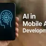 AI in Mobile App Development